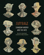 Suffrage: Canadian Women and the Vote - Paperback
