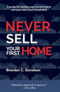 Never Sell Your First Home - Hardcover