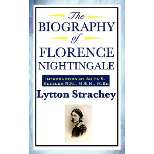 The Biography of Florence Nightingale - Paperback