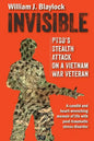 Invisible: PTSD's Stealth Attack on a Vietnam Veteran: A Candid and Heart-Wrenching Memoir of Life with Post-Traumatic Stress Disorder - Paperback