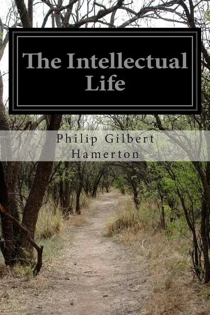 The Intellectual Life - Paperback