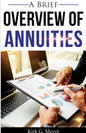 A Brief Overview of Annuities - Paperback