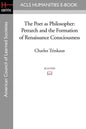 The Poet as Philosopher: Petrarch and the Formation of Renaissance Consciousness - Paperback