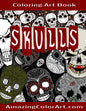 Skulls - Coloring Art Book: Coloring Book for Adults Featuring Day of the Dead, Sugar Skulls and Skeleton Head Art (Amazing Color Art) - Paperback