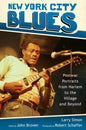 New York City Blues: Postwar Portraits from Harlem to the Village and Beyond - Hardcover
