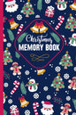 Christmas Memory Book: Cute Christmas Memory book to Keep Stories and Pictures From Each Year Gathered in One Place with Space for Photos or - Paperback