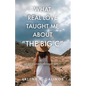 What Real Love Taught Me About "The Big C" - Paperback