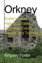 Orkney: Entire History, Historical Sites, Historical Events, People and Tradition - Paperback