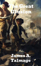 The Great Illusion: A Study of the Relation of Military Power to National Advantage - Hardcover