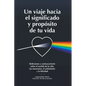 Un viaje hacia el significado y propósito de tu vida - Paperback