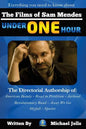 The Films of Sam Mendes Under One Hour: Everything You Need to Know - Paperback