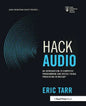 Hack Audio: An Introduction to Computer Programming and Digital Signal Processing in MATLAB - Paperback