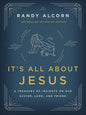It's All about Jesus: A Treasury of Insights on Our Savior, Lord, and Friend - Paperback