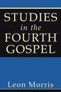 Studies in the Fourth Gospel - Paperback