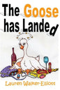 The Goose has Landed - Paperback