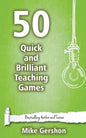 50 Quick and Brilliant Teaching Games - Paperback
