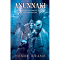 Anunnaki: Reptilians Beyond Myth, Science and Humankind - Paperback
