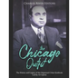 The Chicago Outfit: The History and Legacy of the Organized Crime Syndicate Led by Al Capone - Paperback