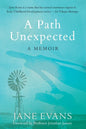 A PATH UNEXPECTED - A Memoir - Paperback