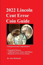 2022 Lincoln Cent Error Coin Guide: Unsurpassed and Comprehensive - Paperback