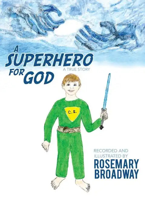 A Superhero for God - Hardcover