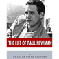 American Legends: The Life of Paul Newman - Paperback