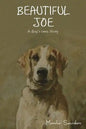 Beautiful Joe: A Dog's Own Story - Paperback