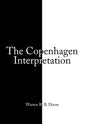 The Copenhagen Interpretation - Hardcover