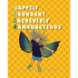 Happily Abundant Incredibly Rambunctious - Paperback
