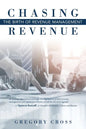 Chasing Revenue: The Birth of Revenue Management - Paperback