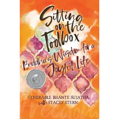 Sitting on the Toolbox: Buddha's Wisdom for a Joyful Life - Paperback