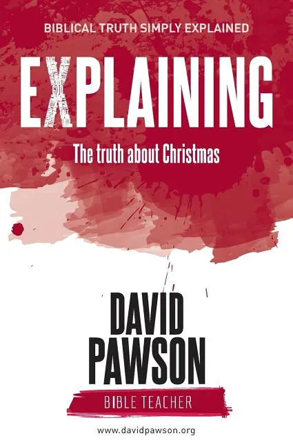 EXPLAINING The Truth about Christmas - Paperback