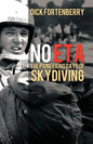 No Eta: The Pioneering Days of Skydiving - Paperback
