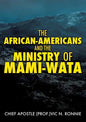 The African-Americans and the Ministry of Mami -Wata - Paperback