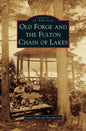 Old Forge and the Fulton Chain of Lakes - Hardcover