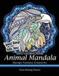 Adult Coloring Book: Design Fantasy Creatures Eagle, Lion, Tiger, Rabbit, Bird and Etc. - Paperback