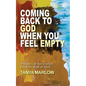 Coming Back to God When You Feel Empty: Whispers of Restoration From the Book of Ruth - Paperback