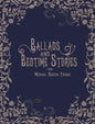 Ballads and Bedtime Stories - Hardcover