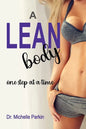 A Lean Body: one step at a time - Paperback