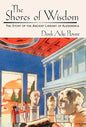 The Shores of Wisdom: The Story of the Ancient Library of Alexandria - Hardcover