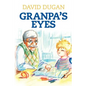 Granpa's Eyes: A biblical approach to practical living through critical thinking - Paperback