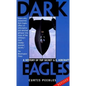 Dark Eagles: A History of Top Secret U.S. Aircraft Programs - Paperback