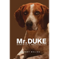 Mr. Duke: Memoir of a Beautiful Life - Paperback