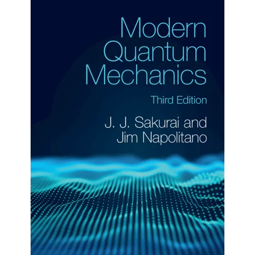 Modern Quantum Mechanics - Hardcover