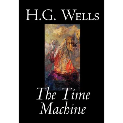 The Time Machine by H. G. Wells, Fiction, Classics - Hardcover