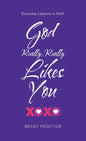 God Really, Really Likes You: Everyday Lessons in Faith - Hardcover