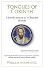 Tongues of Corinth: A Jewish Answer to a Christian Mystery - Paperback