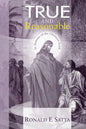 True and Reasonable: In Defense of the Christian Faith - Hardcover