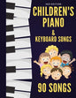 Children's Piano & Keyboard Songs: 90 Songs - Paperback