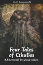 Four Tales of Cthulhu: H. P. Lovecraft for Young Readers - Paperback